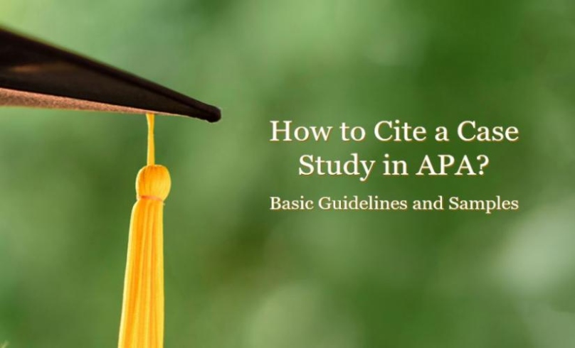 How To Cite A Case Study In APA: Easy Peasy Lemon Squeezy!